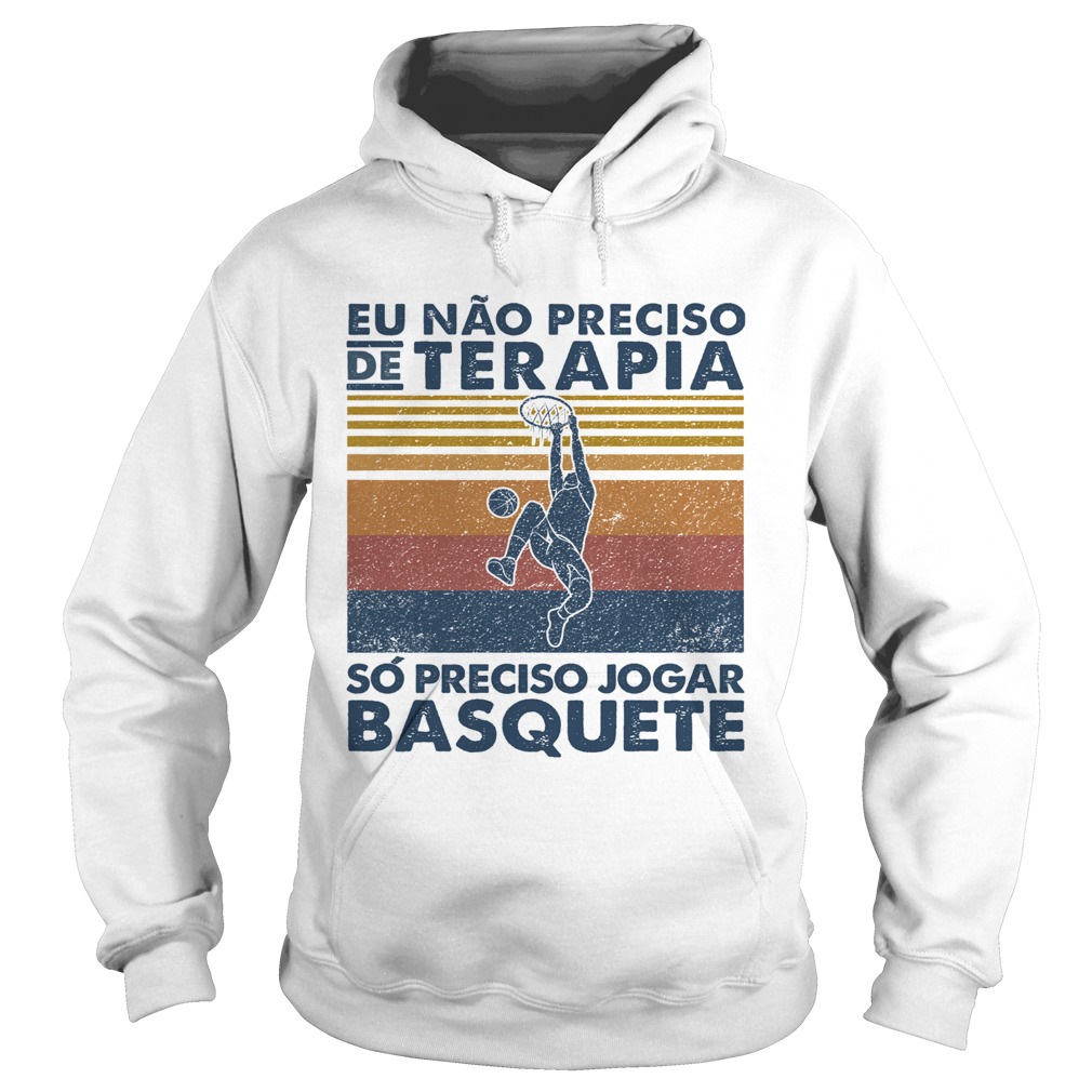 Eu nao preciso de terapia so preciso jogar basquete volleyball vintage  Hoodie