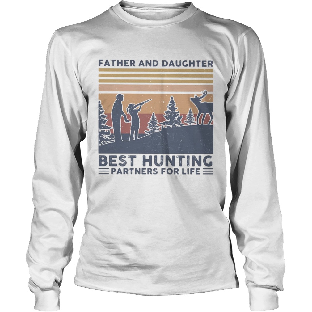 Father and daughter best hunting partnees for life vintage  Long Sleeve