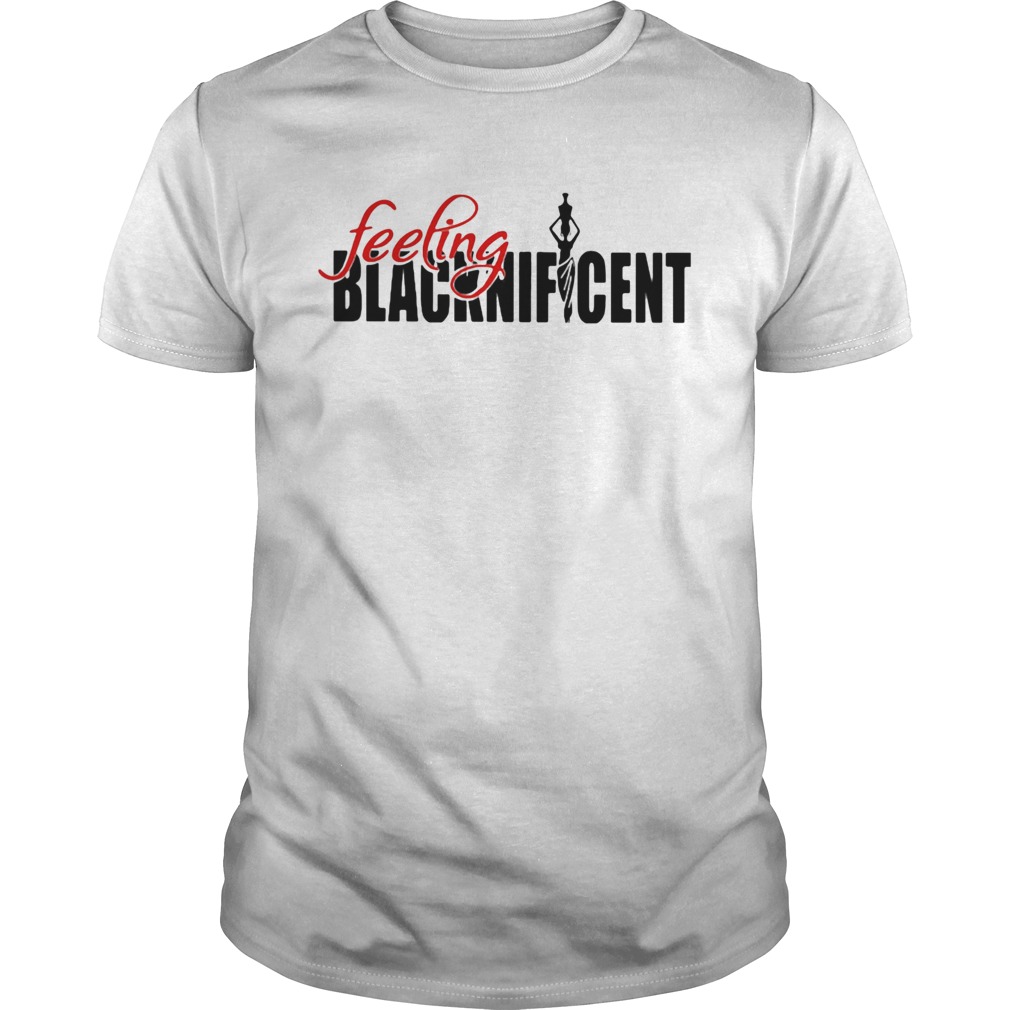 Feeling Blacknifcent shirt