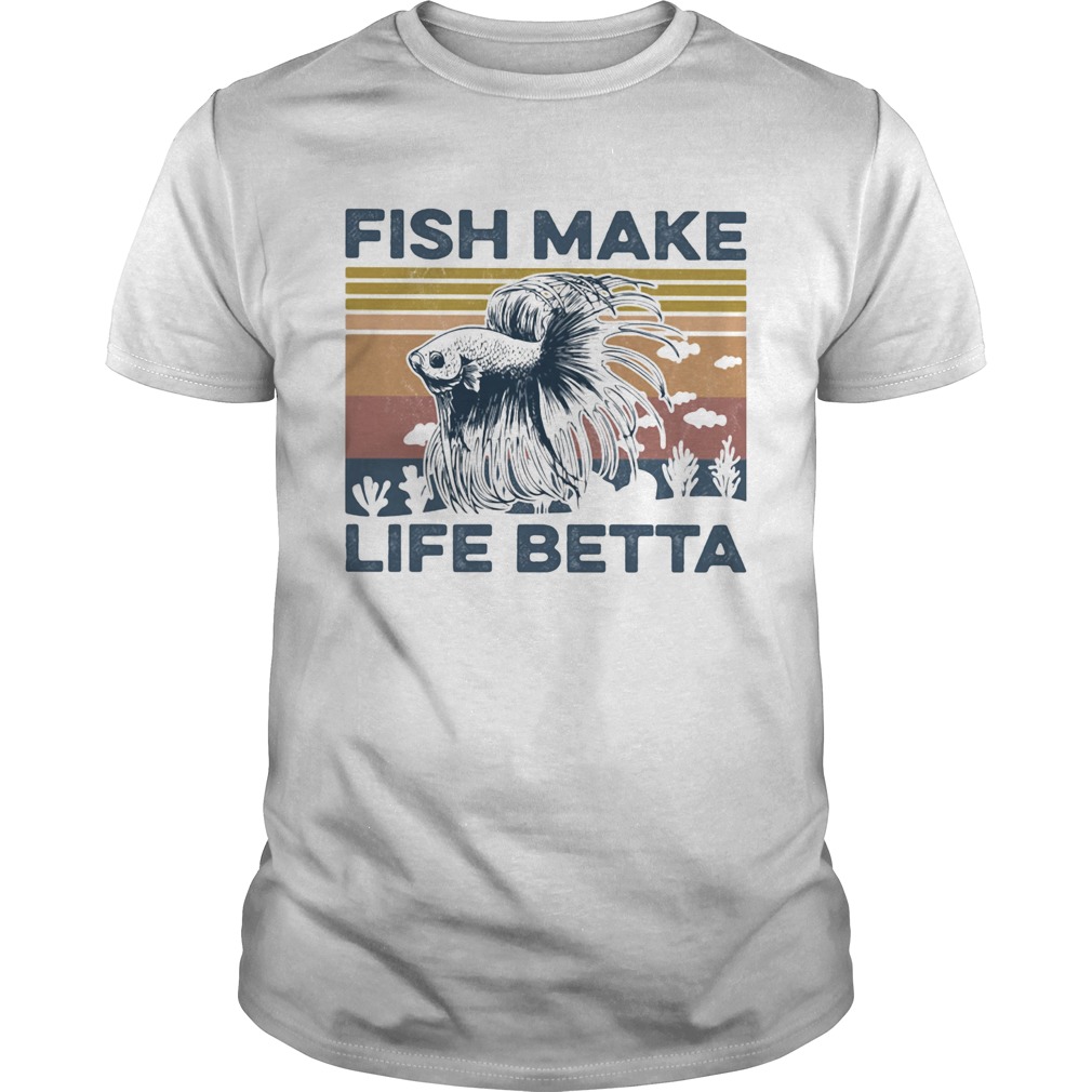 Fish make life betta vintage retro shirt