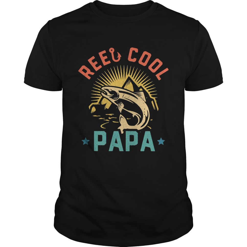 Fishing reel cool papa shirt