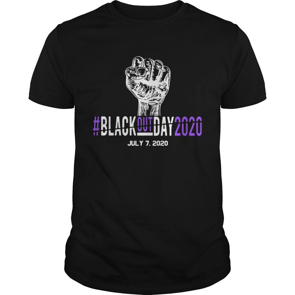 Fist Black Out Day 2020 July 72020 shirt