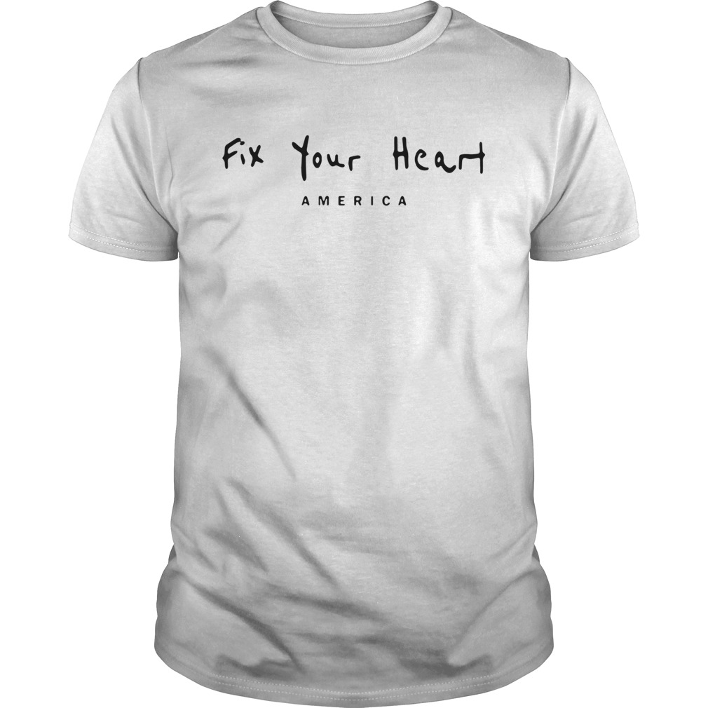 Fix Your Heart America  Unisex