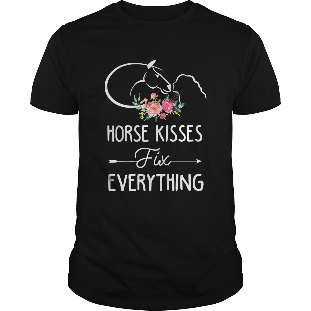 Flower horse kisses fix everything shirt