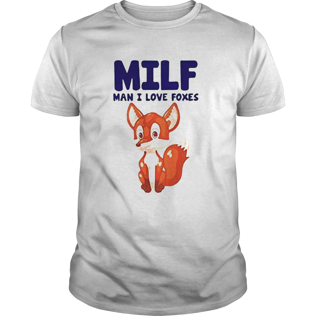 Fox MILF man I live foxes  Unisex