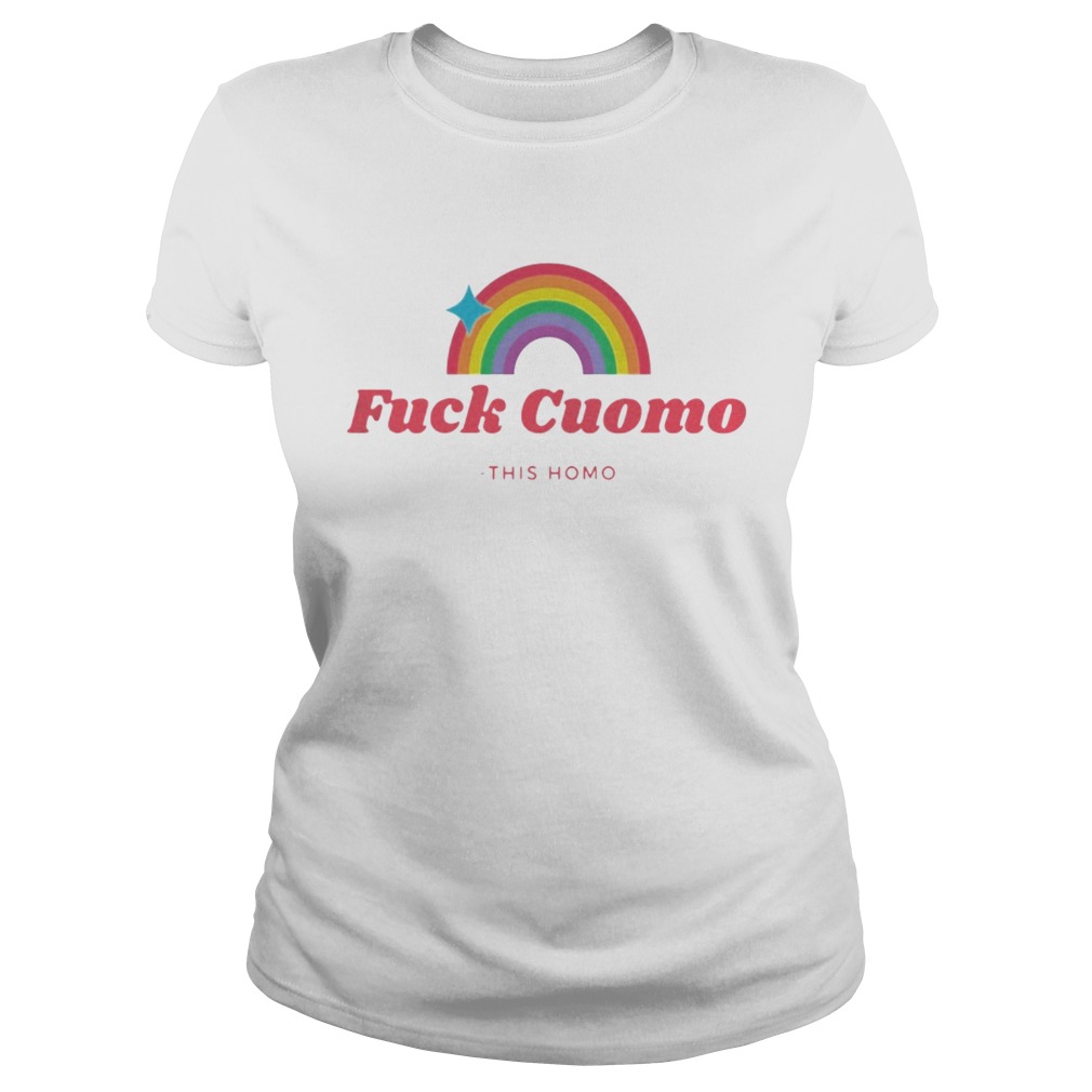 Fuck Cuomo This Homo  Classic Ladies