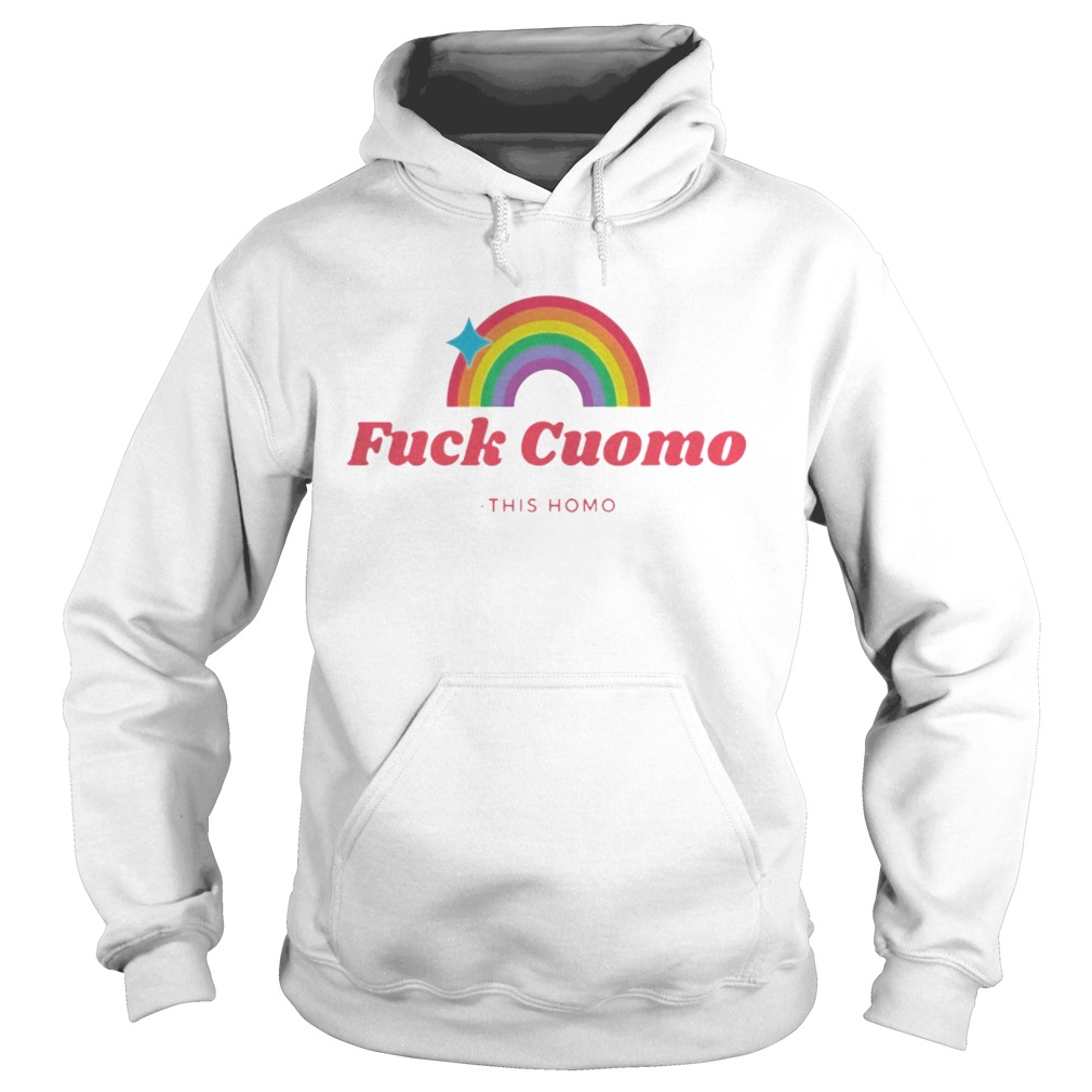 Fuck Cuomo This Homo  Hoodie