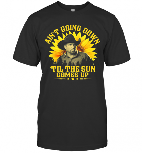 Garth Brooks Ain'T Going Down Til The Sun Comes Up Stars Sunflower T-Shirt