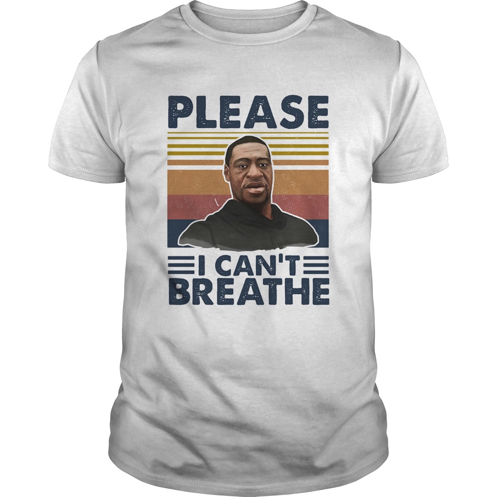 George Floyd please I cant breathe vintage shirt