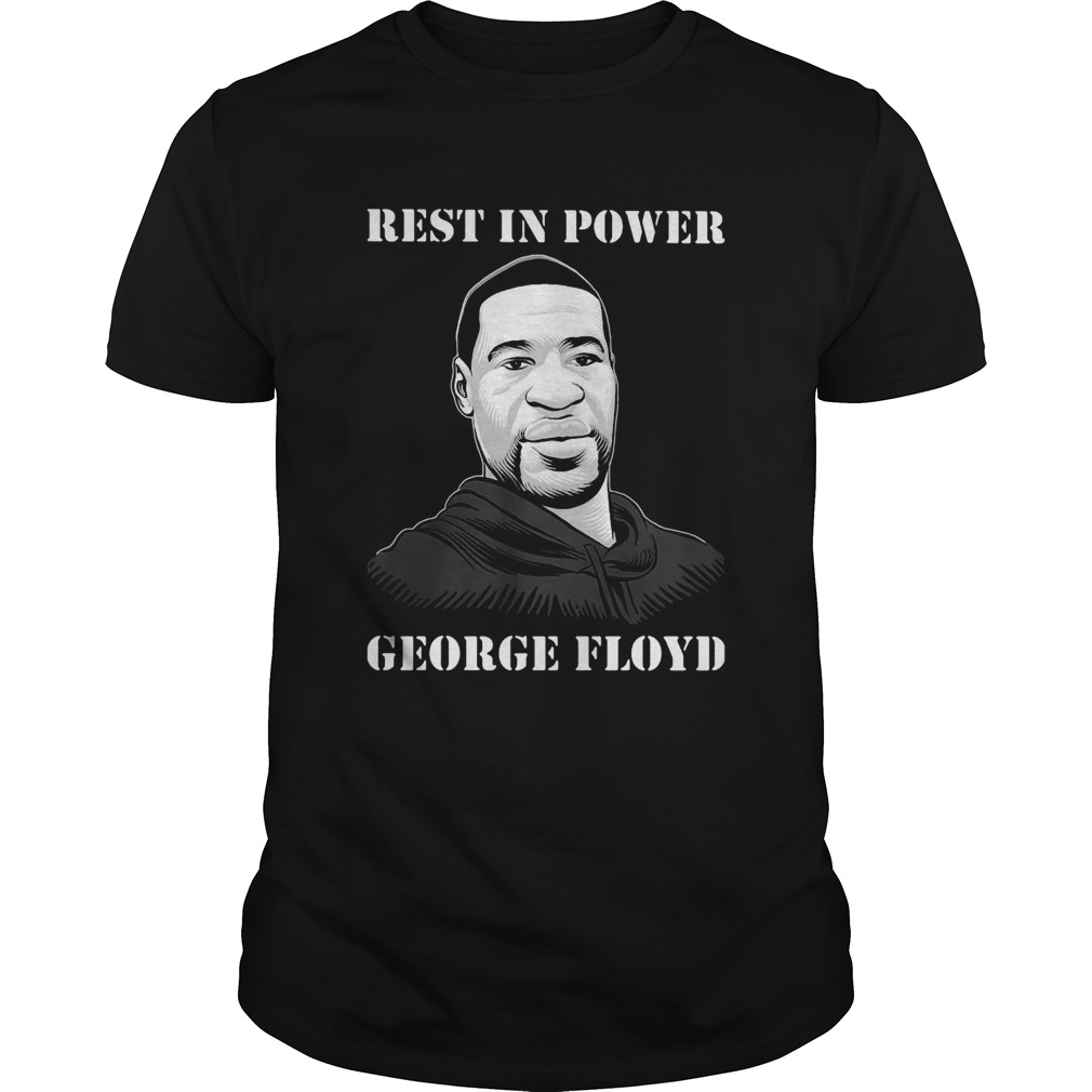 George Floyd rest in power shirt