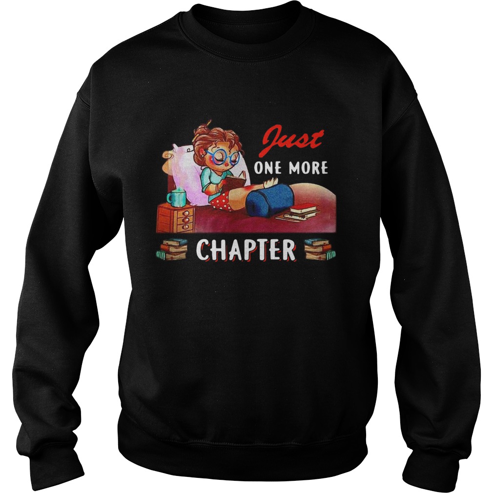 Girl Just One More Chapter  Sweatshirt