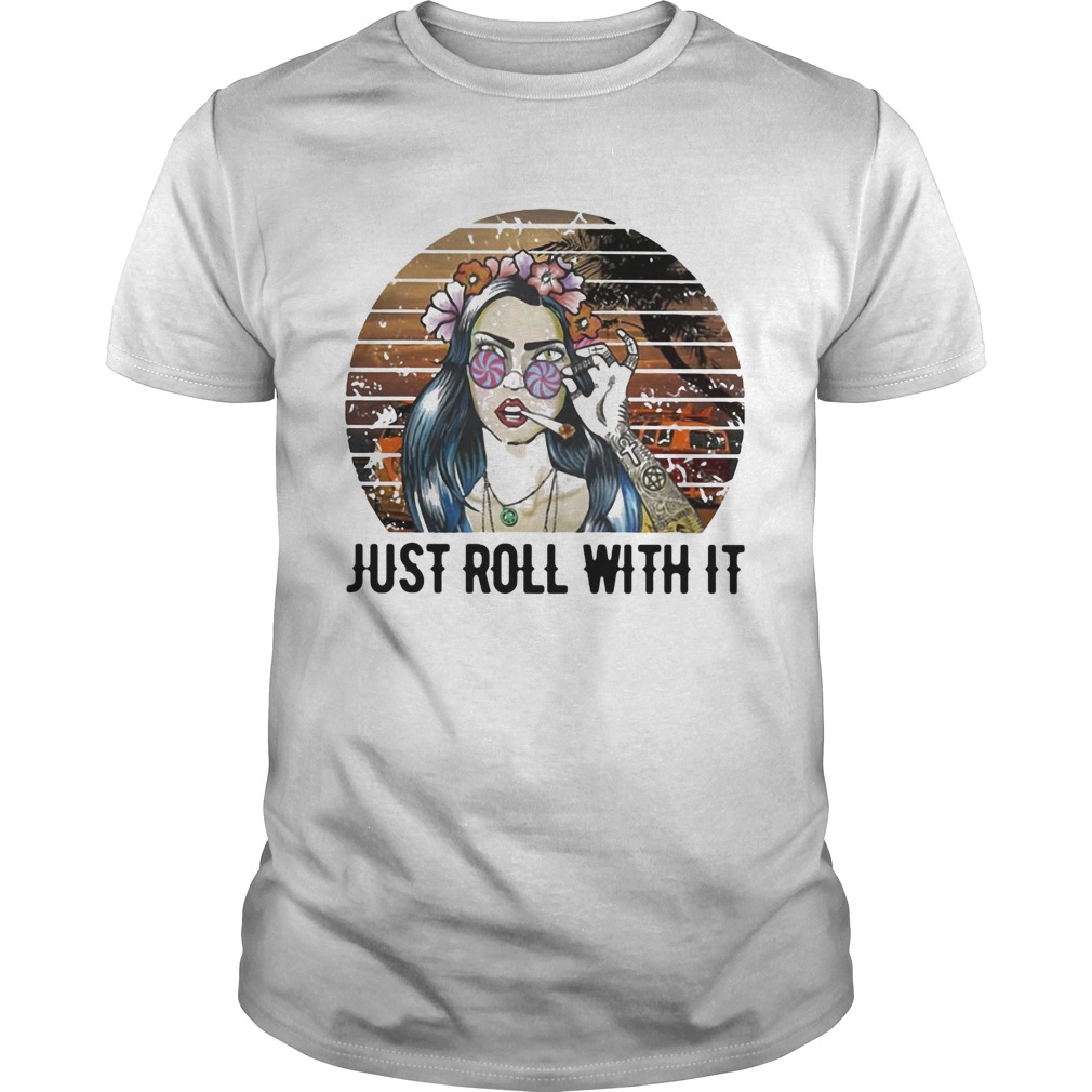 Girl weed just roll with it vintage retro shirt