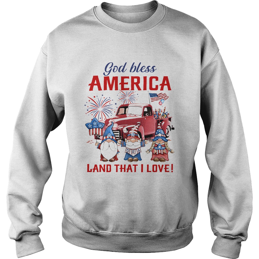 Gnomes god bless america land that i love firework american flag independence day  Sweatshirt