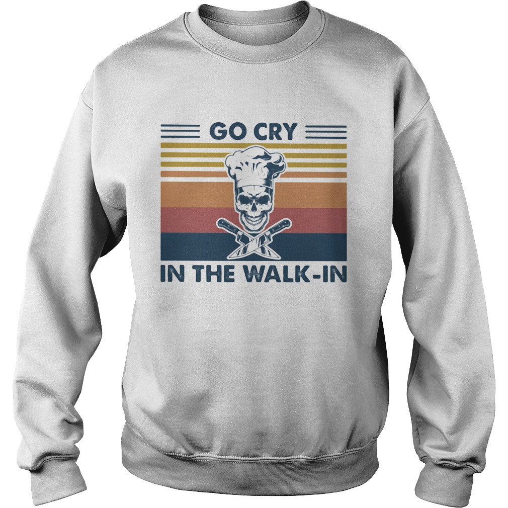 Go cry in the walkin skull vintage retro  Sweatshirt