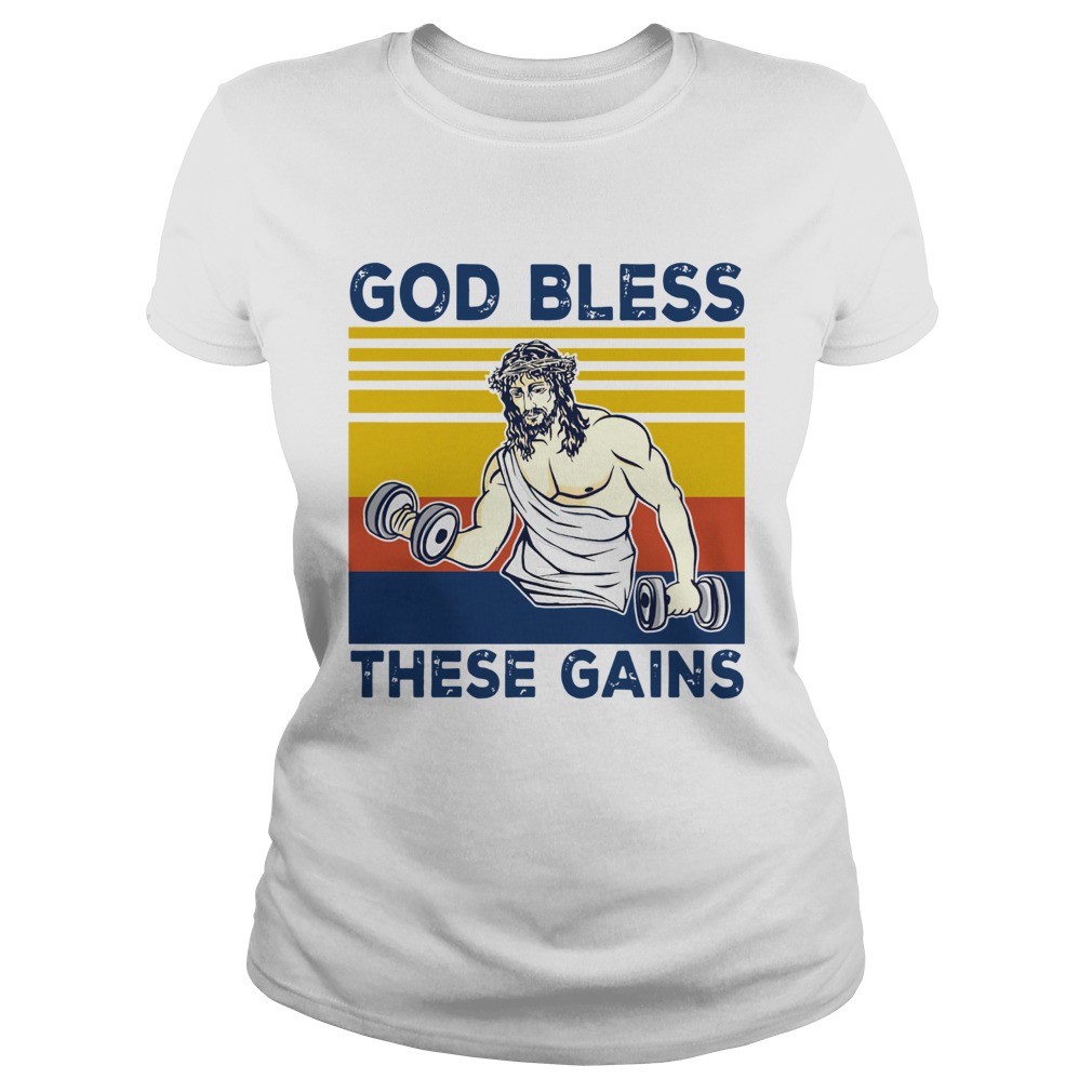 God Bless These Gains Vintage  Classic Ladies