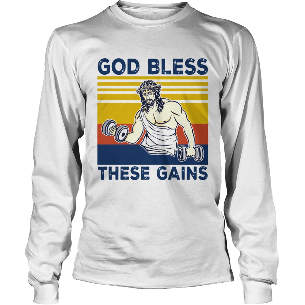 God Bless These Gains Vintage  Long Sleeve