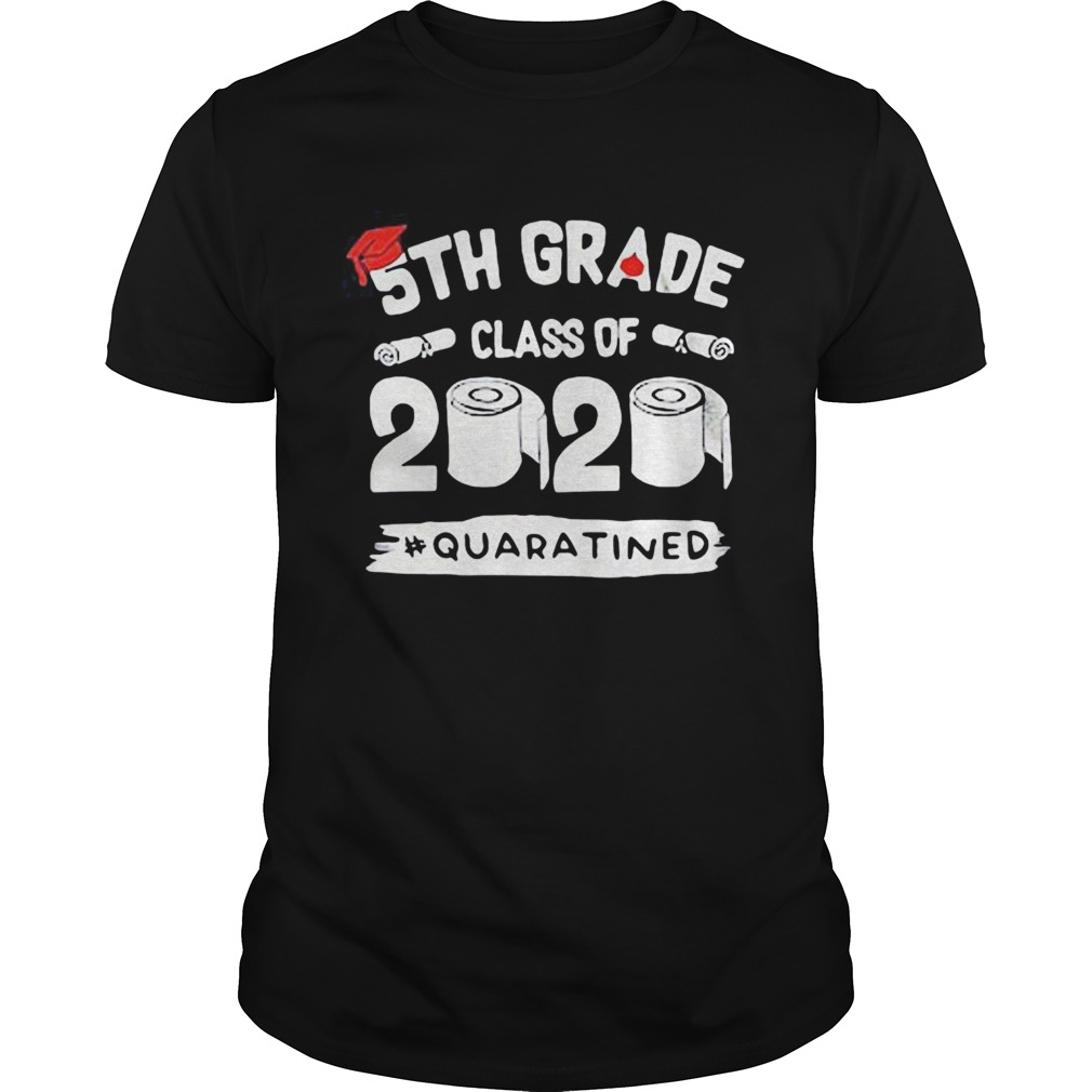 Graduation 5th grade class of 2020 quaratined shirt