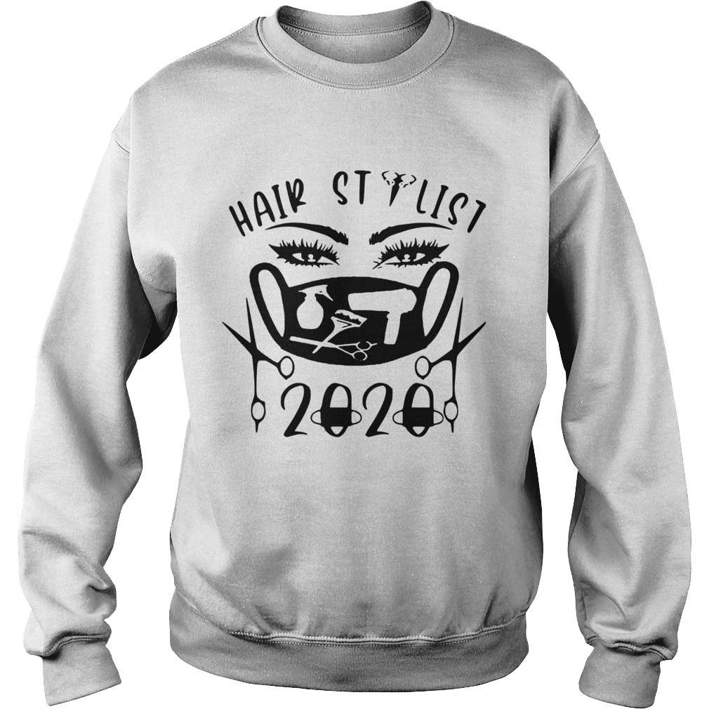 Hair stylist 2020 mask  Sweatshirt