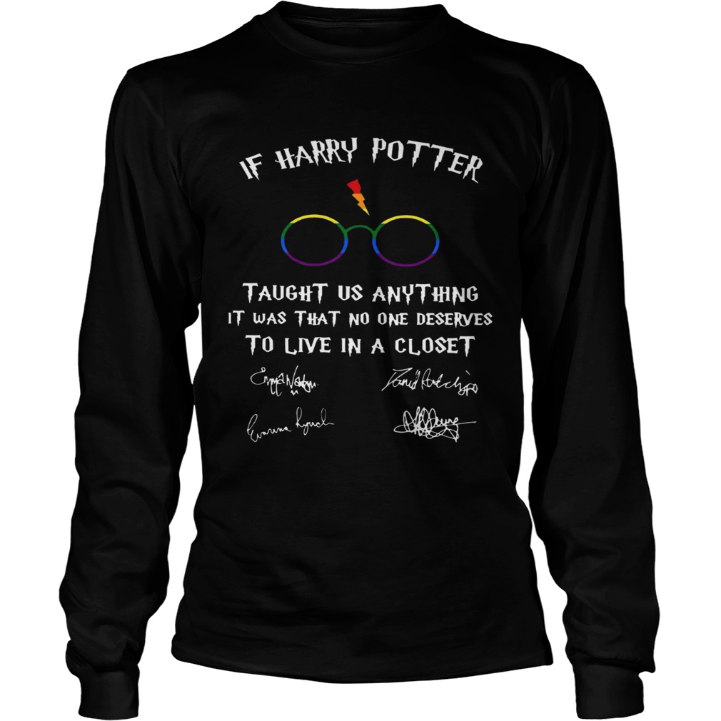 Happy LGBT If Harry Potter Taught Us Anything It Was That No One  Long Sleeve