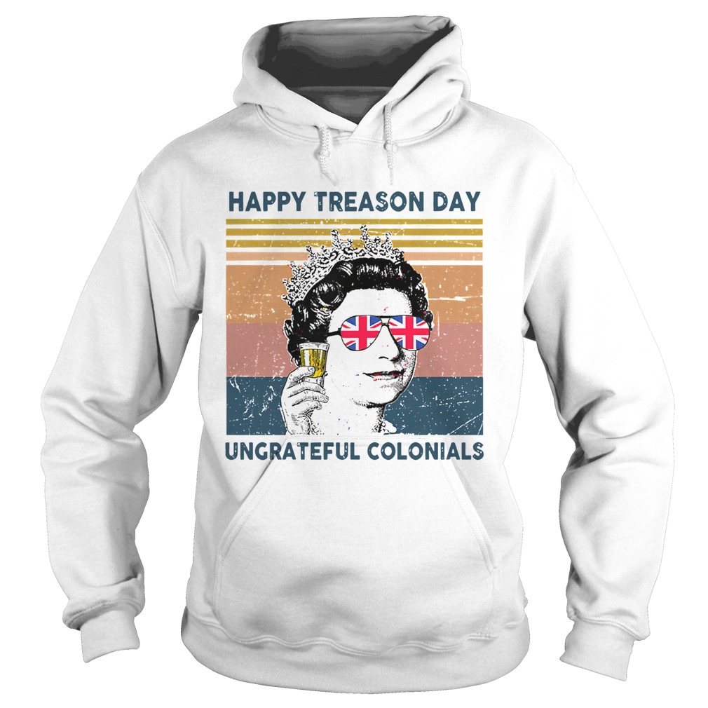 Happy treason day ungrateful colonials vintage retro flag  Hoodie