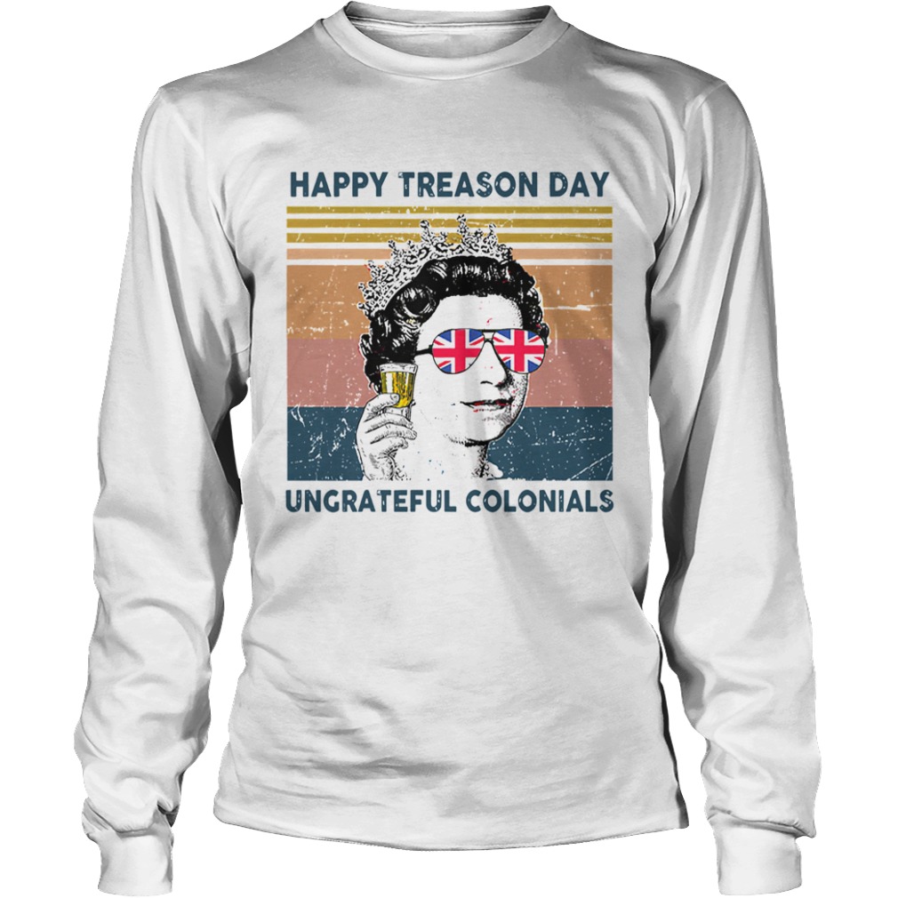 Happy treason day ungrateful colonials vintage retro flag  Long Sleeve