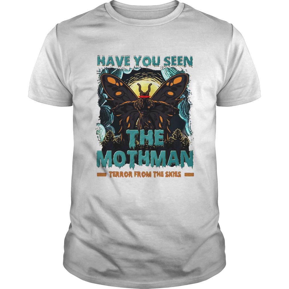 Have You Seen The Mothman Butterfly shirt