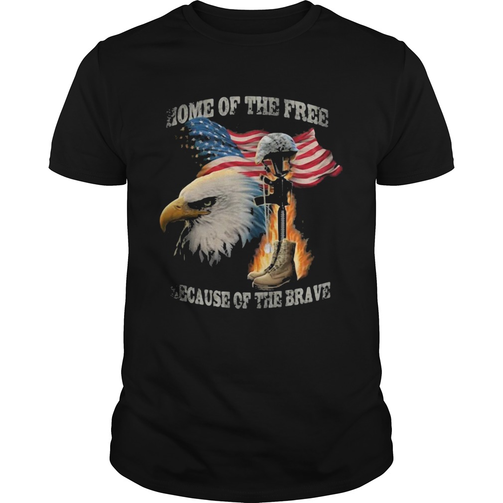 Home of the free because of the brave eagle American flag veteran Independence Day  Unisex