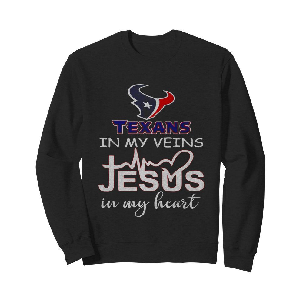 Houston Texans In My Veins And Jesus In My Heart  Unisex Sweatshirt