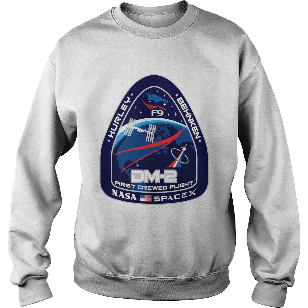 Hurley Behnken Dm2 First Crewed Flight Nasa SpaceX  Sweatshirt