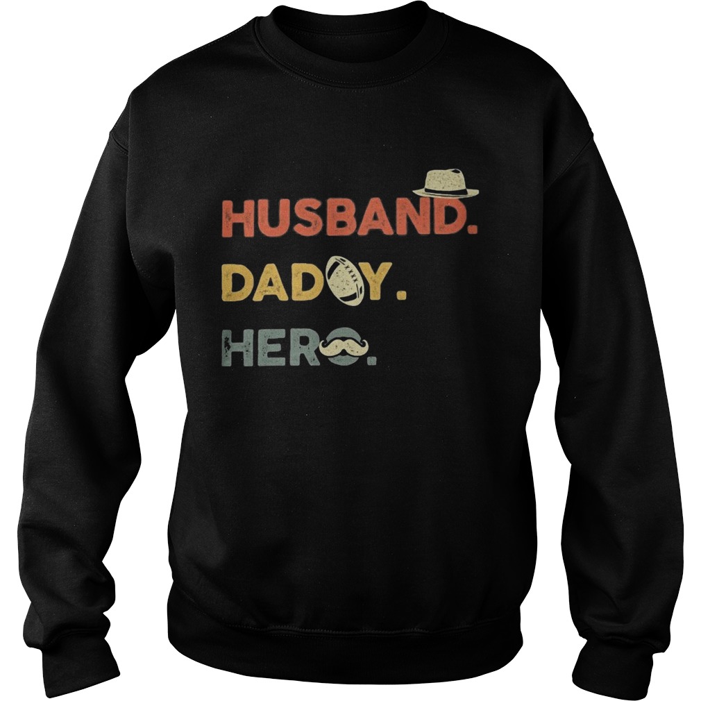 Husband daddy hero football beard happy fathers day  Sweatshirt