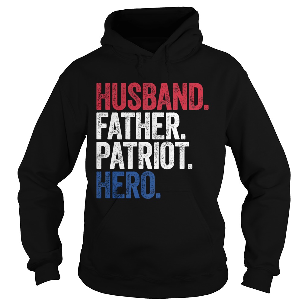 Husband father patriot hero  Hoodie