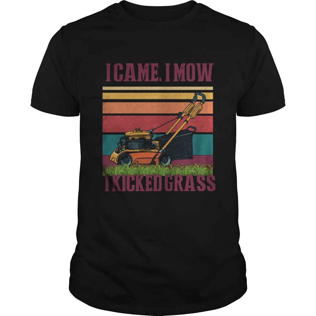 I Came I Mow I Kicked Grass Vintage shirt