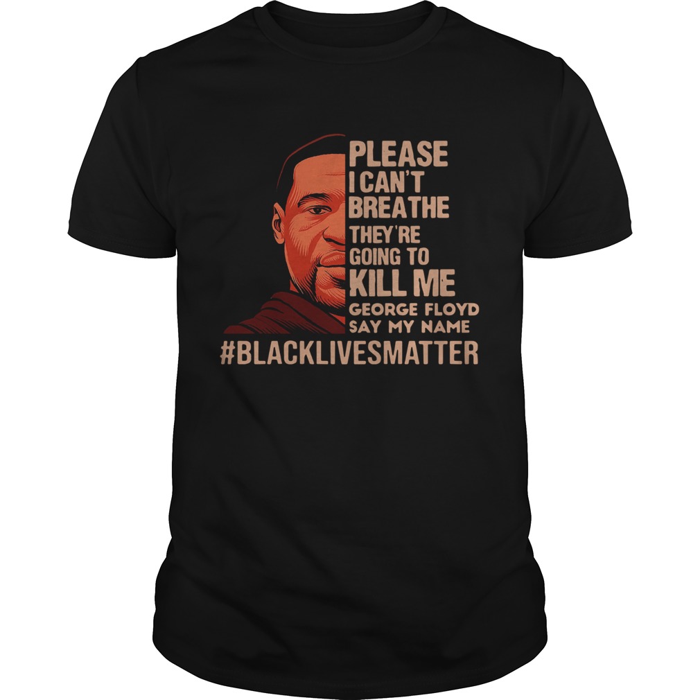 I Cant Breathe Black Lives Matter Rip George Floyd shirt