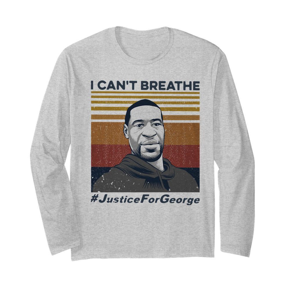 I Can't Breathe Justice For George Vintage  Long Sleeved T-shirt 