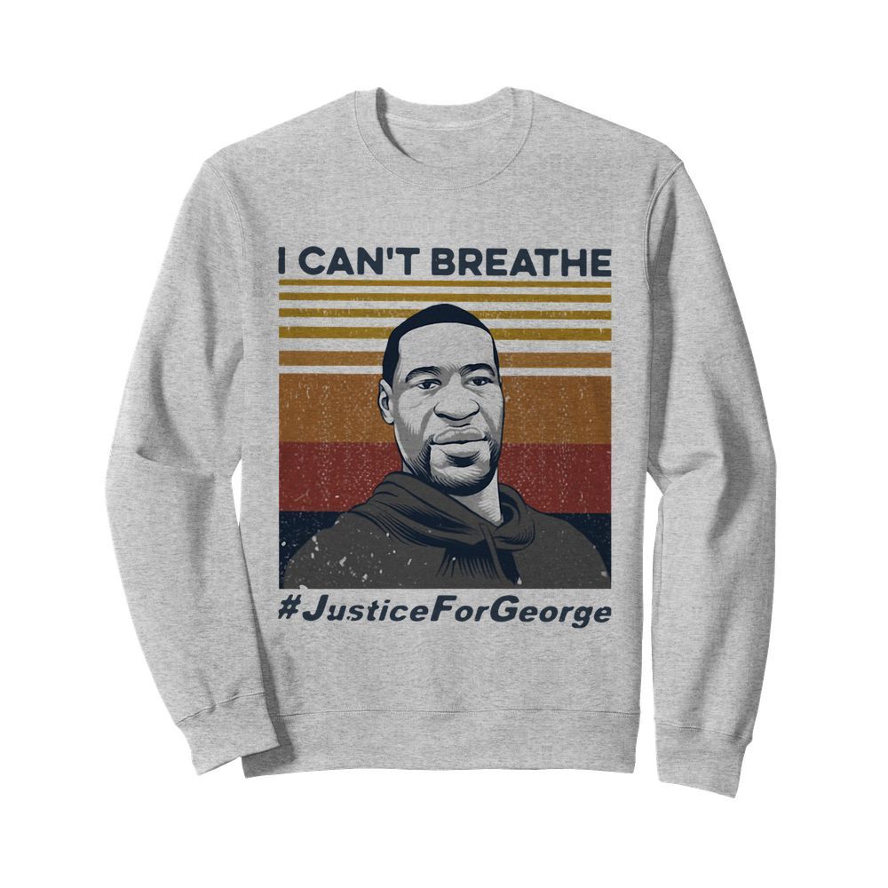 I Can't Breathe Justice For George Vintage  Unisex Sweatshirt