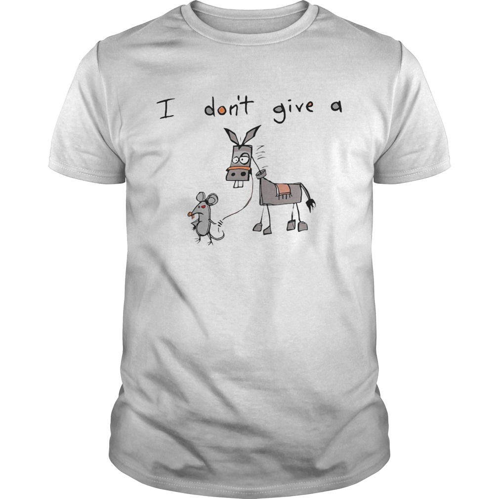 I Dont Give A Mouse Walking A Donkey shirt