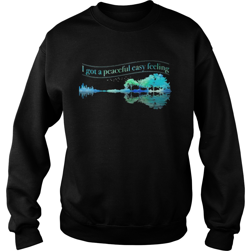 I Got A Peaceful Easy Feeling Water Reflection  Sweatshirt