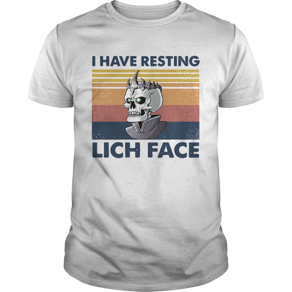 I Have Resting Lich Face Vintage shirt