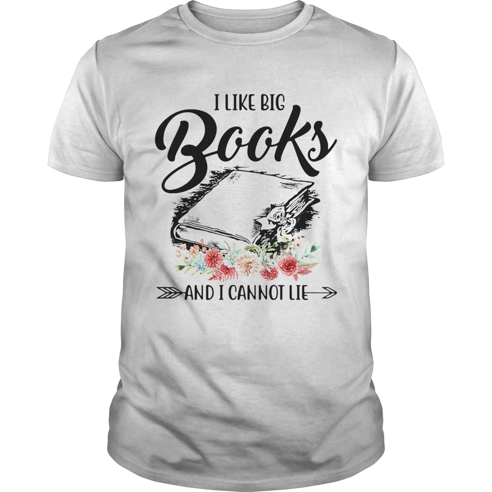 I Like The Books And I Cannot Lie Flowers shirt