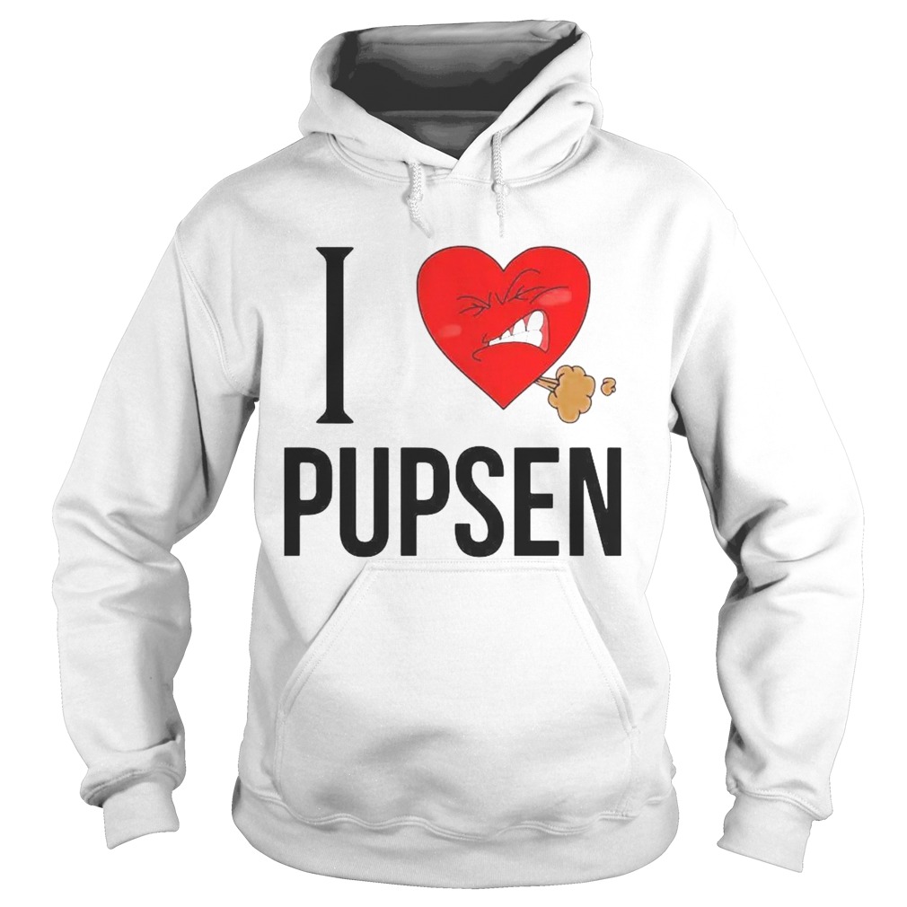 I Love Pupsen  Hoodie