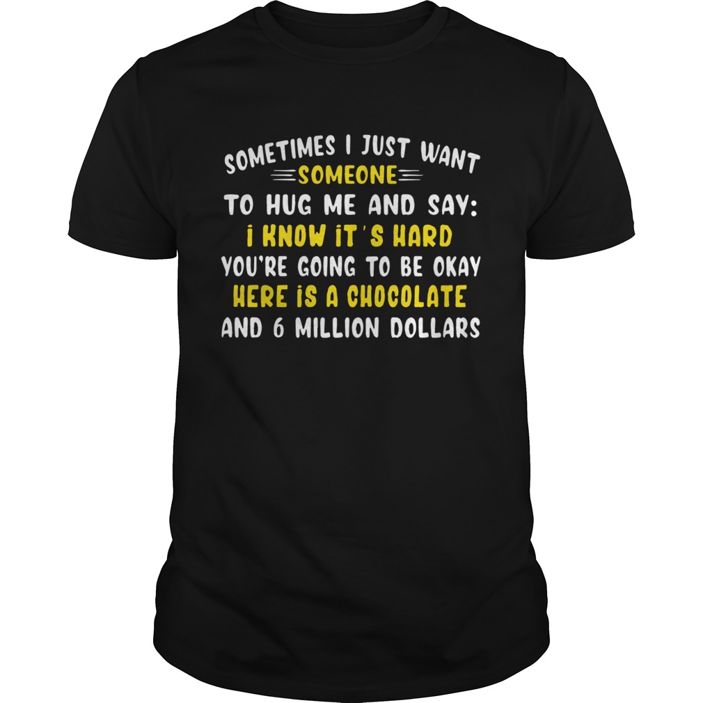 I Want Someone To Hug Me shirt