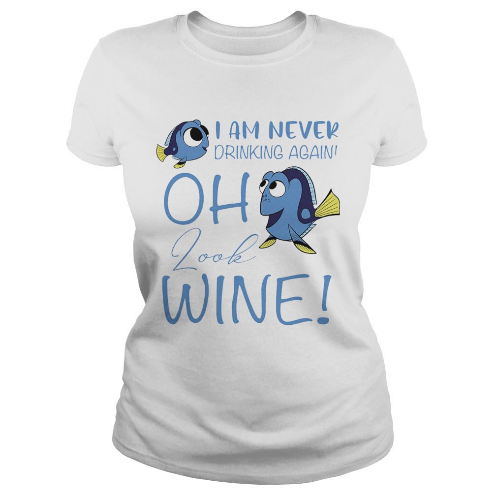 I am never drinking again oh look wine funny fish  Classic Ladies