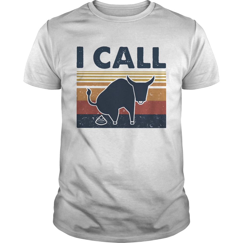 I call buffalo shit vintage retro shirt