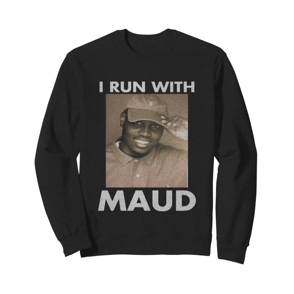 I run with support maud  Unisex Sweatshirt