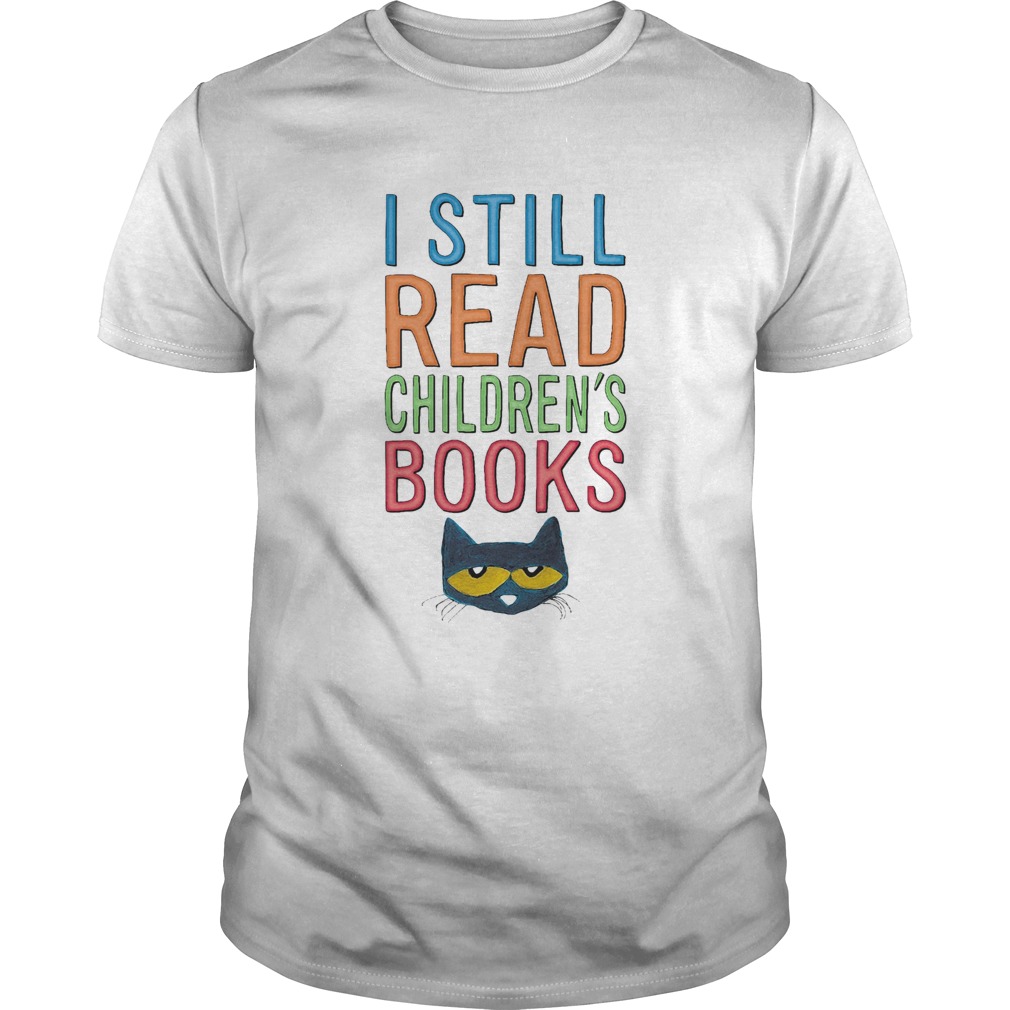 I still read childrens books cat pete shirt