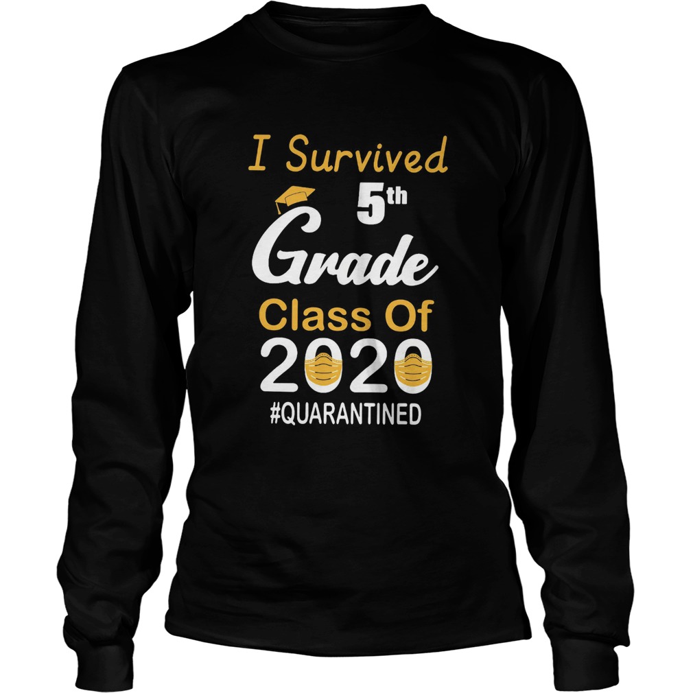 I survived 5th grade class of 2020 mask quarantined  Long Sleeve