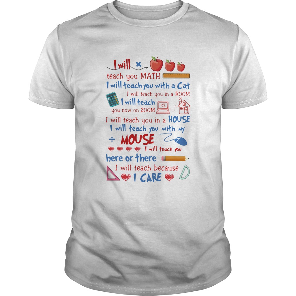 I will teach you math I will teach you with a cat mouse I care shirt