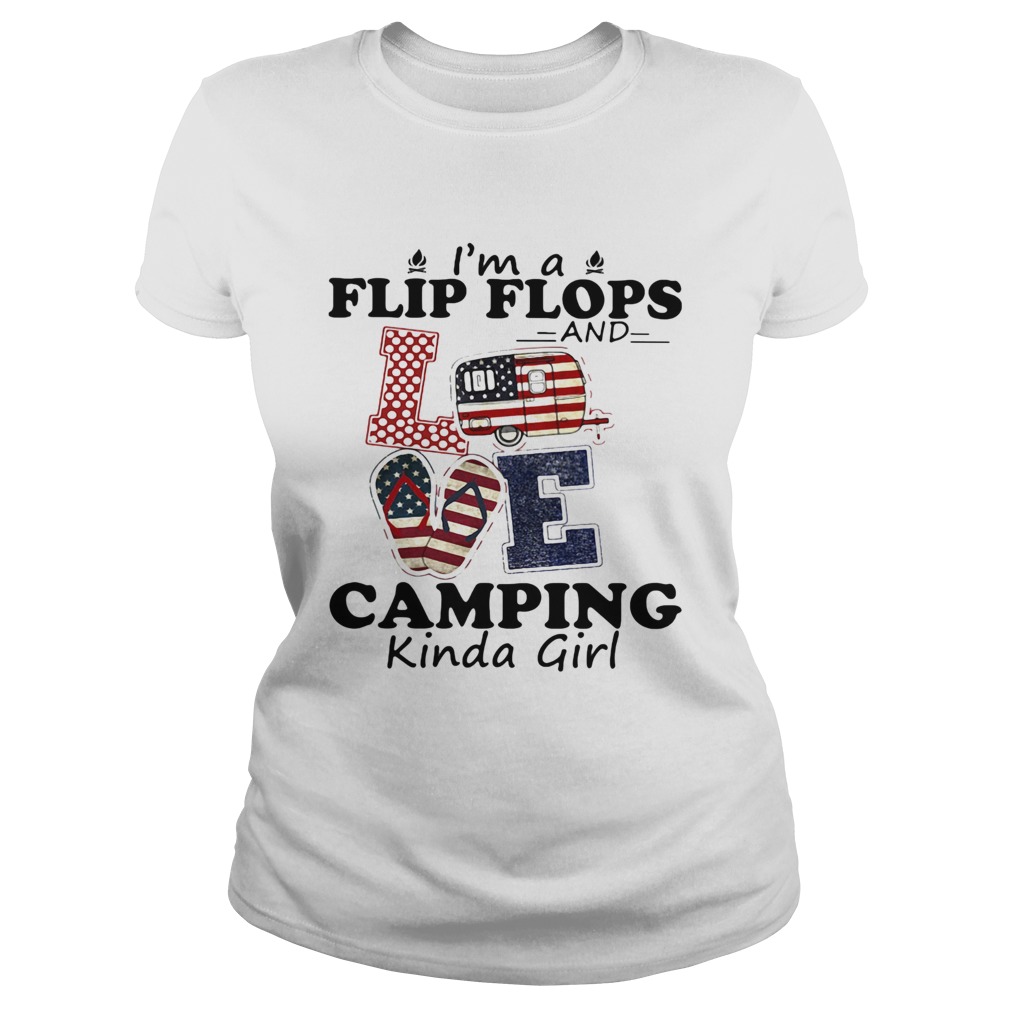 IM A FLIP FLOPS AND LOVE CAMPING KINDA GIRL  Classic Ladies