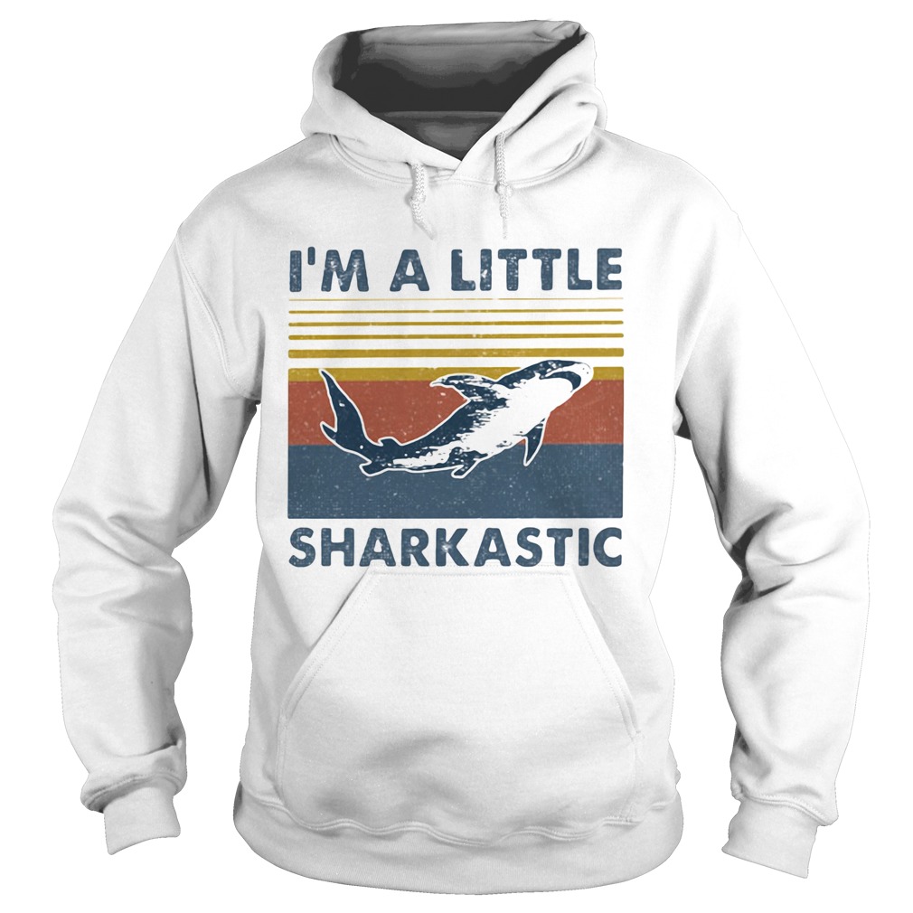 Im A Little Sharkastic Vintage Retro  Hoodie