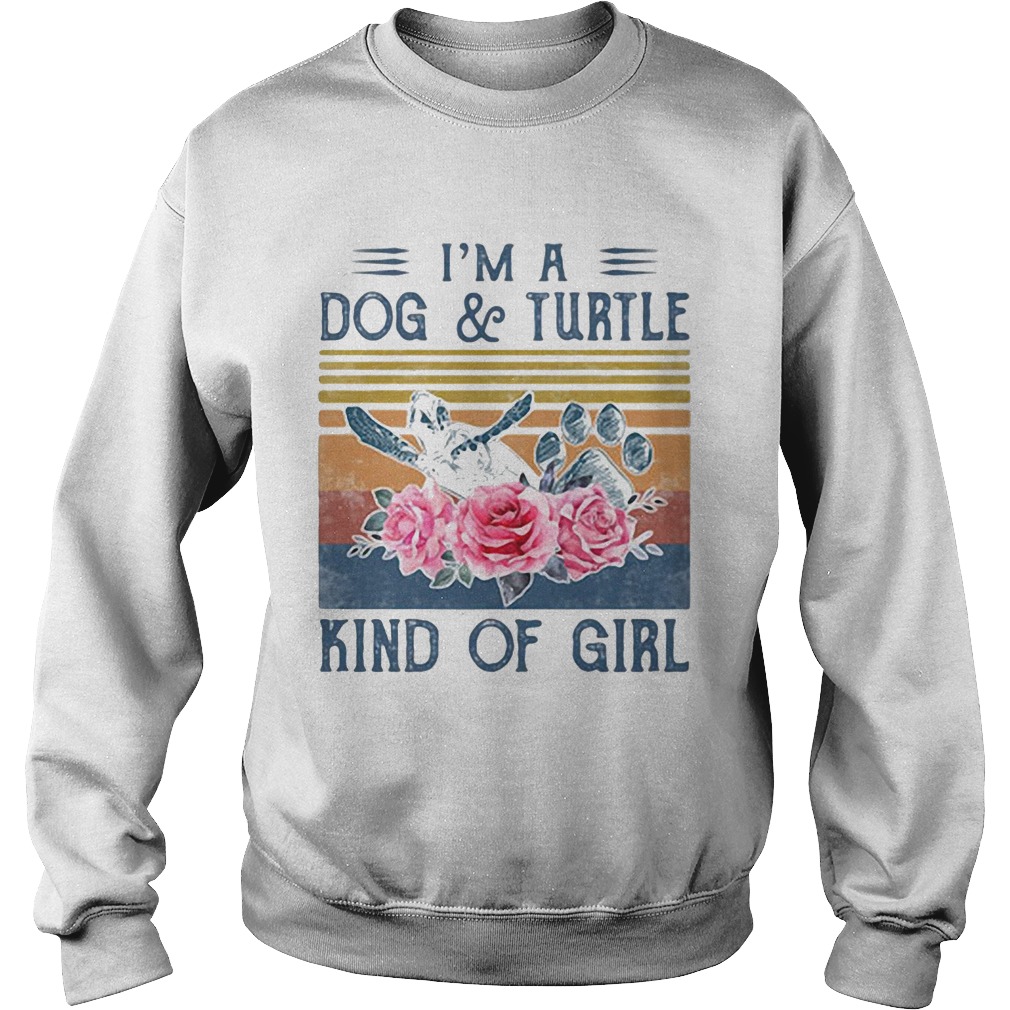 Im a paw dog and turtle kind of girl flowers vintage retro  Sweatshirt